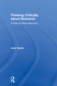 Thinking Critically about Research (A Step by Step Approach) by Jane Ogden, 9780367000196