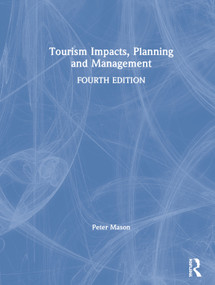 Tourism Impacts, Planning and Management by Peter Mason, 9780367221607