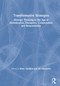 Transformative Strategies (Strategic Thinking in the Age of Globalization, Disruption, Collaboration and Responsibility) by Brian Tjemkes, Oli Mihalache, 9780367223106