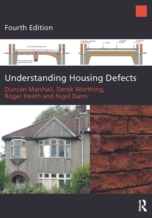 Understanding Housing Defects by Duncan Marshall, Derek Worthing, Roger Heath, Nigel Dann, 9780080971124