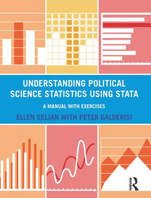 Understanding Political Science Statistics using Stata (A Manual with Exercises) by Ellen Seljan, Peter Galderisi, 9781138146365