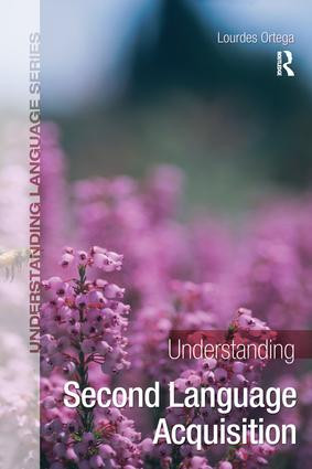 Understanding Second Language Acquisition by Lourdes Ortega, 9781138170339
