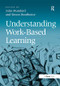 Understanding Work-Based Learning by John Mumford, Simon Roodhouse, 9780566091971