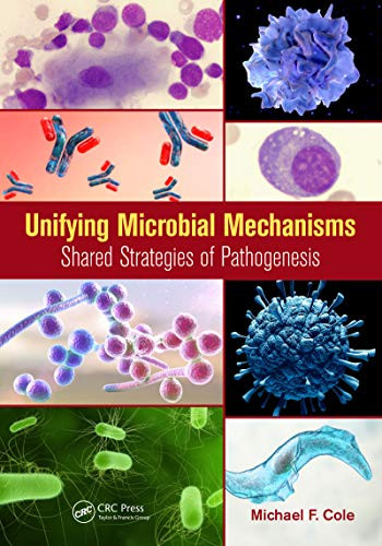 Unifying Microbial Mechanisms (Shared Strategies of Pathogenesis) by Michael F. Cole, 9780367206642