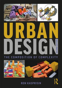 Urban Design (The Composition of Complexity) by Ron Kasprisin, 9781138085633