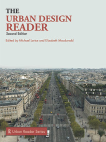 The Urban Design Reader by Michael Larice, Elizabeth Macdonald, 9780415668088