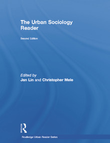 The Urban Sociology Reader by Jan Lin, Christopher Mele, 9780415665308