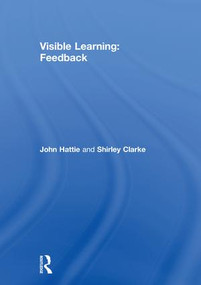 Visible Learning: Feedback by John Hattie, Shirley Clarke, 9781138599888