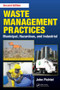 Waste Management Practices (Municipal, Hazardous, and Industrial, Second Edition) by John Pichtel, 9781466585188