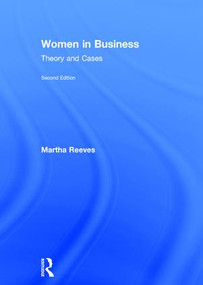 Women in Business (Theory and Cases) by Martha Reeves, 9781138949249