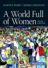 A World Full of Women by Martha C. Ward, Monica D. Edelstein, 9780205872800