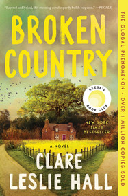 Broken Country (Reese's Book Club) by Clare Leslie Hall, 9781668078198