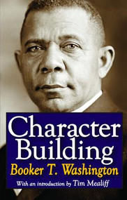 Character Building by Booker T. Washington, 9781138520271