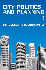 City Politics and Planning by Francine Rabinovitz, 9781138520523