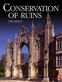 Conservation of Ruins by John Ashurst, 9780750664295
