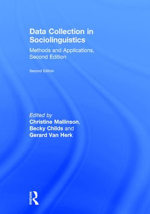 Data Collection in Sociolinguistics (Methods and Applications, Second Edition) by Christine Mallinson, Becky Childs, Gerard Van Herk, 9781138691360