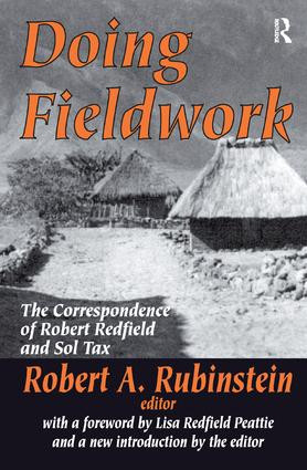 Doing Fieldwork (The Correspondence of Robert Redfield and Sol Tax) by Robert A. Rubinstein, 9781138522411