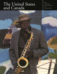 The Garland Encyclopedia of World Music (The United States and Canada) by Ellen Koskoff, 9780824049447