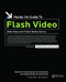 Hands-On Guide to Flash Video (Web Video and Flash Media Server) by Stefan Richter, Jan Ozer, 9781138475434