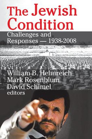 The Jewish Condition (Challenges and Responses - 1938-2008) by Mark Rosenblum, 9781138536425