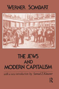 The Jews and Modern Capitalism by Werner Sombart, 9781138536463