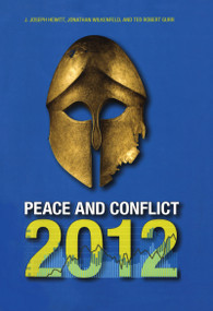 Peace and Conflict 2012 by J. Joseph Hewitt, Jonathan Wilkenfeld, Ted Robert Gurr, 9781612050898
