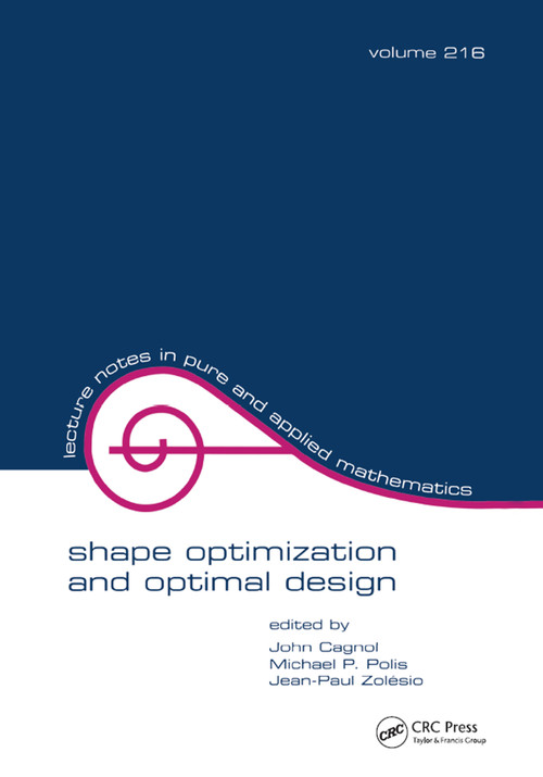 Shape Optimization And Optimal Design by John Cagnol, Michael P. Polis, Jean-Paul Zolesio, 9781138413313