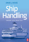 Ship Handling by David House, 9780750685306