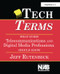 Tech Terms (What Every Telecommunications and Digital Media Professional Should Know) by Jeff Rutenbeck, 9781138408463