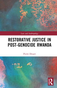 Restorative Justice in Post-Genocide Rwanda by Pierre Druart, 9781041438588