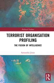 Terrorist Organisation Profiling (The Fusion of Intelligence) by Samantha Jones, 9781041161110