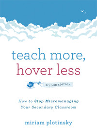 Teach More, Hover Less by Miriam Plotinsky, 9798893741094