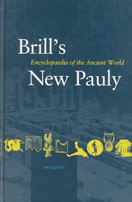 Brill's New Pauly, Antiquity, Volume 1 (A - Ari) by Helmuth Schneider, Hubert Cancik, 9789004122581
