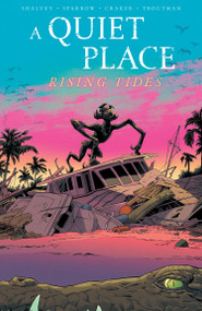 A Quiet Place: Rising Tides by Declan Shalvey, Luke  Sparrow, 9798887245966