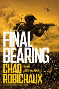 Final Bearing by Chad Robichaux, Jack Stewart, 9781496488800