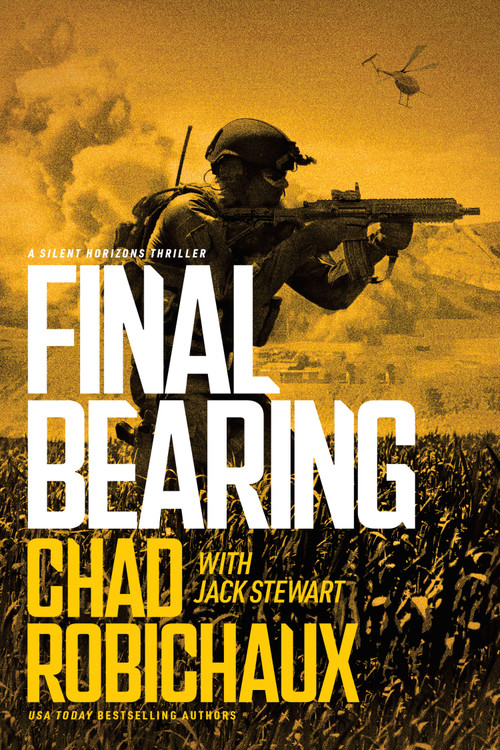 Final Bearing by Chad Robichaux, Jack Stewart, 9781496488800