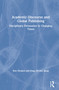 Academic Discourse and Global Publishing (Disciplinary Persuasion in Changing Times) by Ken Hyland, Feng (Kevin) Jiang, 9781138359000
