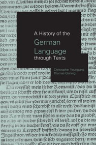 A History of the German Language Through Texts by Thomas Gloning, Christopher Young, 9780415183314
