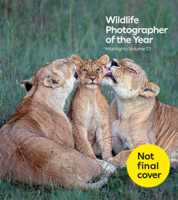 Wildlife Photographer of the Year: Highlights Volume 12 by Keith Wilson, 9780565095925
