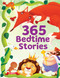 365 BEDTIME STORIES (A Treasury of Heartwarming Tales for Bedtime) by PEGASUS, 9788131934074