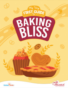 My Very First Guide to Baking Bliss (A Creative Journey into Baking for Young Chefs) by PEGASUS, 9788131977651