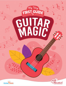 My Very First Guide to Guitar Magic (An Engaging Beginner's Guide to Guitar for Young Musicians) by PEGASUS, 9788131977668