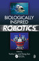 Biologically Inspired Robotics by Yunhui Liu, Dong Sun, 9781439854884