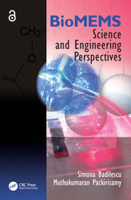 BioMEMS (Science and Engineering Perspectives) by Simona Badilescu, Muthukumaran Packirisamy, 9781439816998