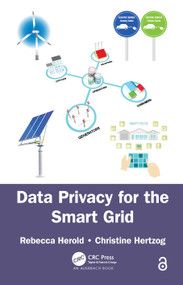 Data Privacy for the Smart Grid by Rebecca Herold, Christine Hertzog, 9781466573376