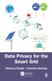 Data Privacy for the Smart Grid by Rebecca Herold, Christine Hertzog, 9781466573376