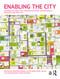 Enabling the City (Interdisciplinary and Transdisciplinary Encounters in Research and Practice) by Josefine Fokdal, Olivia Bina, Prue Chiles, Liis Ojamäe, Katrin Paadam, 9780367277406