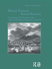 Global Culture, Island Identity by Karen Fog Olwig, 9781138180680