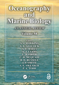 Oceanography and Marine Biology (An annual review. Volume 58) by S. J. Hawkins, A. L. Allcock, A. E. Bates, L. B. Firth, I. P. Smith, S. Swearer, A. Evans, P. Todd, B. Russell, C. McQuaid, 9780367367947