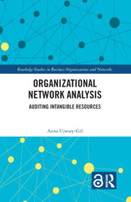 Organizational Network Analysis (Auditing Intangible Resources) by Anna Ujwary-Gil, 9780367370077